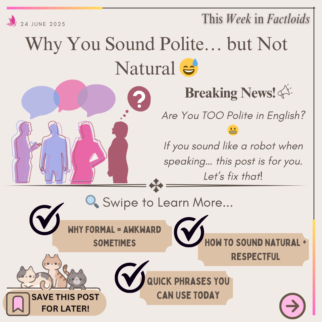 Why You’re Too Polite in English — and How to Fix It!