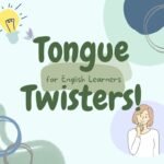 Tongue Twisters for English Learners Challenge!