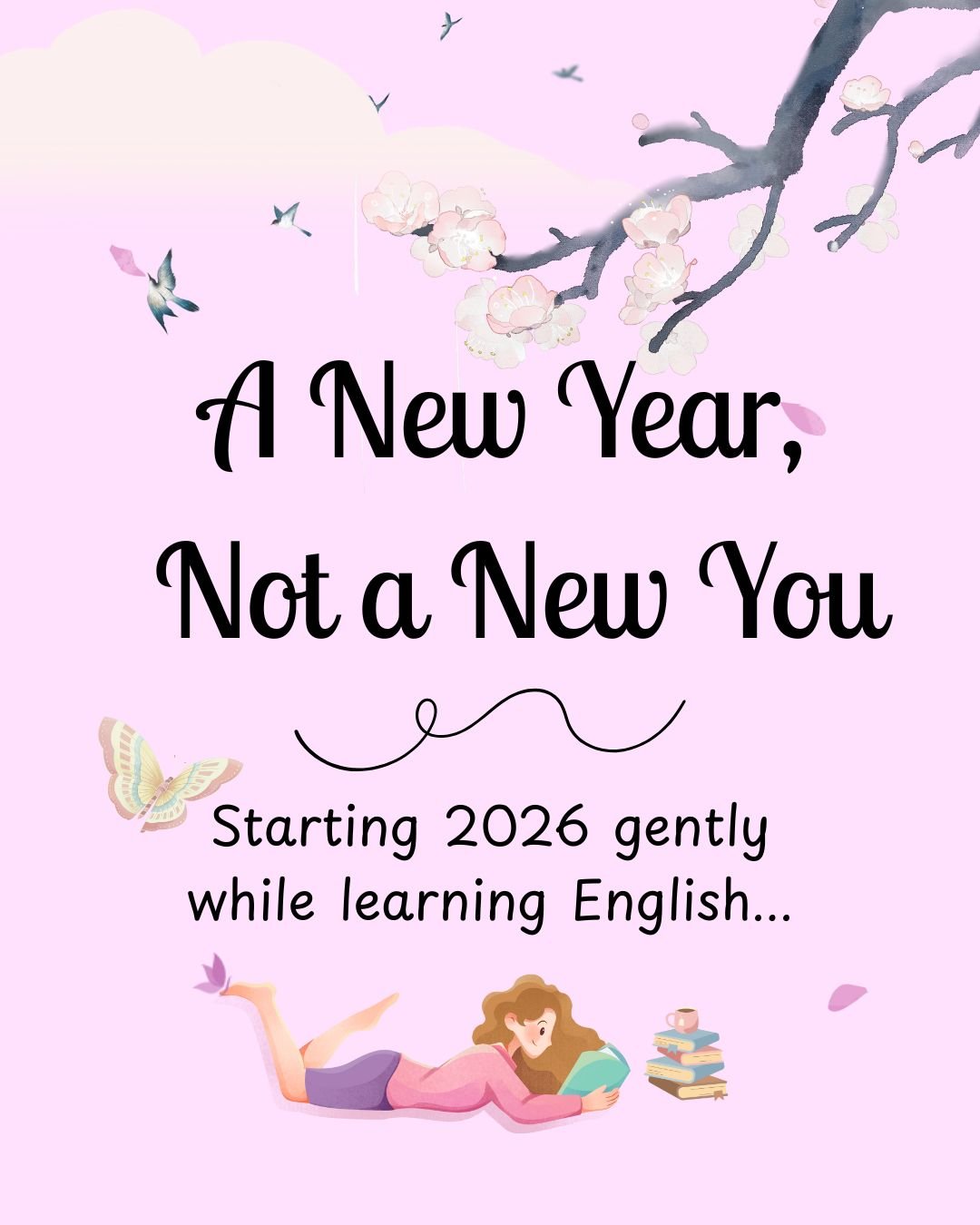 ✨ A New Year, Not a New You